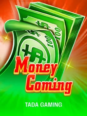 Money Coming